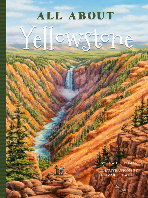 Title details for All About Yellowstone by Lew Freedman - Available